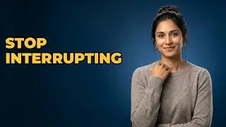 How To Stop Interrupting During Workplace Conversations?