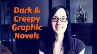 Dark & Creepy Graphic Novels