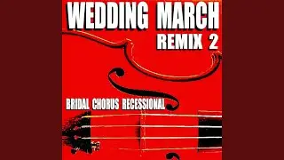 Wedding March (Hip Hop Mix)