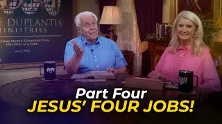 Boardroom Chat: Jesus' Four Jobs!, Part Four | Jesse & Cathy Duplantis