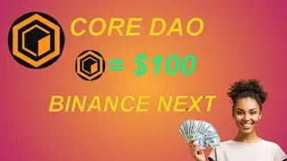 Core Dao Price Prediction || $100 Soon? || Binance Listing Update || @cryptoappoffical