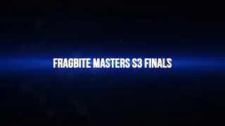 CSGO | Fragbite Masters S3 Finals