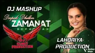 Zamanat Dhol Remix Deepak Dhillon Ft. Sumit By Lahoria Production New Punjabi Song Remix 2026