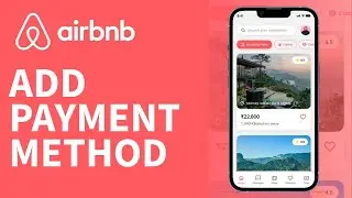 How to Add Payment Method in Airbnb 2025?