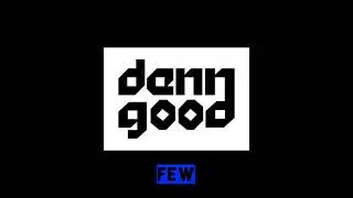 denngood - Few (Original Mix)