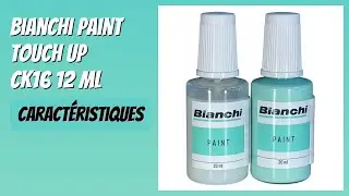 AVIS (2026) : Bianchi Paint Touch Up CK16 12 ml. D&Eacute;TAILS
