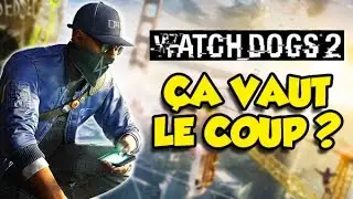 &Ccedil;A VAUT LE COUP? (Watch Dogs 2)