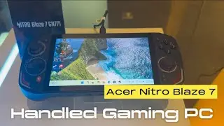 HANDS ON The New Acer Nitro Blaze 7