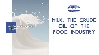 GDF WEBINAR | MILK: THE CRUDE OIL OF THE FOOD INDUSTRY