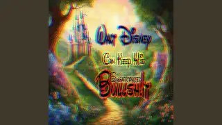The Lies Disney Sells Us, Part #1