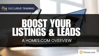Boost Your Listings & Leads - a Homes.com Overview