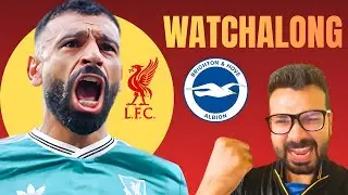 Liverpool vs Brighton LIVE Watchalong |Farewell Salah?@FootballFilarex@kvreactss @TheIndianGeordie