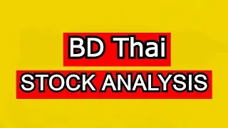 Fundamental Analysis of BD Thai || Dhaka Stock Exchange || Chittagong Stock Exchange