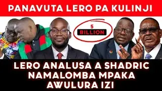 SHADRIC NAMALOMBA ANALUSA LEAH MALEKANO ATAMUKHAULISA NDI MAFUNSO PA KULINJI 