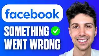 How to Fix Facebook Something Went Wrong (Easy Guide 2026)