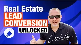 REAL ESTATE LEAD CONVERSION UNLOCKED