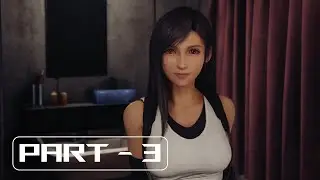 Final Fantasy VII Remake 100% Walkthrough | Part - 3 | Chapter 3 | Home Sweet Slum