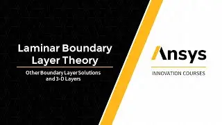 Other Boundary Layer Solutions and 3D Layers &mdash; Lesson 5