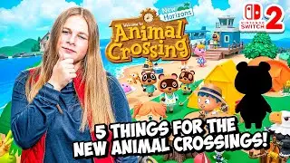 5 основных функций, НЕОБХОДИМЫХ для новой игры Animal Crossings для Nintendo Switch 2