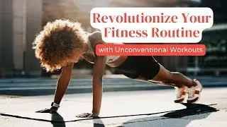 Revolutionize Your Workout: Unconventional Methods Unveiled 🏋️&zwj;♂️ | Health Avenue