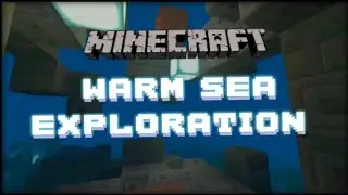 Minecraft Heart of Sea | First Time Exploring Warm Sea Biome | W/ Judawe