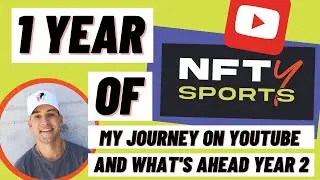 NFTY SPORTS | My Journey To 1 Full Year on YouTube & Building a Sports Community. THANK YOU ALL!