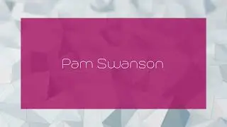 Pam Swanson - appearance