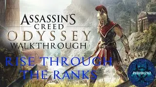 Assassin's Creed: Odyssey Walkthrough - Rise Through The Ranks