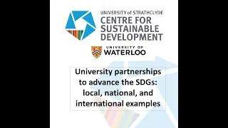 University partnerships to advance the SDGs: local, national, and international examples