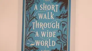 A Short Walk Through a Wide World, by Douglas Westerbeke