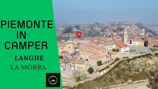 Langhe in camper. Terza tappa del nostro fine settimana langarolo. La Morra (Cuneo Piemonte)