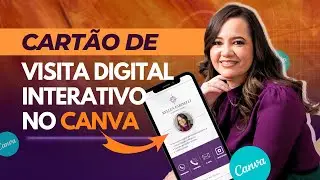 Como criar um CARTÃO de VISITA DIGITAL Interativo (no CANVA - rápido e fácil)