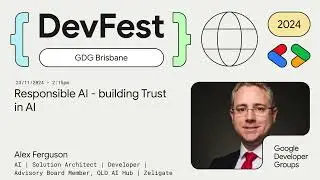 Alex Ferguson -&nbsp;Responsible AI: building Trust in AI