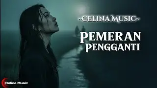 Pemeran Pengganti (Official Lyrics Video) - Celina Music