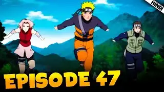 Naruto Shippuden EPISODE 47 Explained In हिंदी | Sasuke Using Sharingan