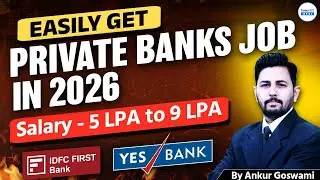 Easily Get Private Bank Jobs in 2026 | Salary 5 LPA&ndash;9 LPA | IDFC First Bank & YES Bank Hiring