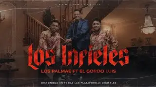Los Palmae Ft El Gordo Luis - Los Infieles (Videoclip Oficial)