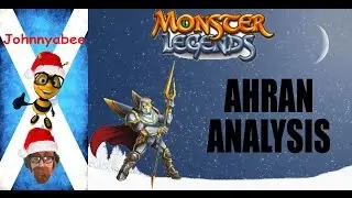MONSTER LEGENDS | AHRAN | ANALYSIS