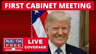 First Trump Cabinet Meeting - LIVE Breaking News Coverage