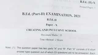 B.Ed 2nd Year Creating And Inclusive School Exam Paper 2021 | B.Ed 2nd Exam Paper-X Final Year 2021
