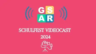 GSAR Schulfest 2024 - Videocast