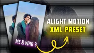 Jeene laga hoon || Ae Inspired Xml Preset || #alightmotion  #xml #preset #aeinspired