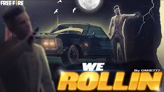 WE ROLLIN (4k) || Free Fire Montage || Omie777