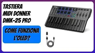 RECENSIONE (2025) : Tastiera MIDI Donner DMK-25 PRO. DETTAGLI ESSENZIALI