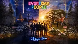 Everyday People-Midnight Burn. 