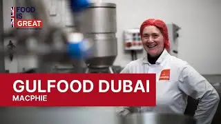 Macphie: finding solutions for your consumers (Gulfood 2019)