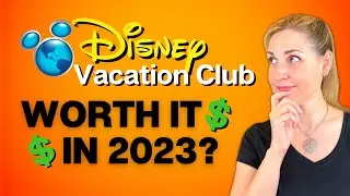 💲Is Disney Vacation Club Worth It in 2023? The TRUE Cost of DVC Explained UPDATED!