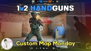 1v2 Handguns | Custom Map Monday - Rainbow Six Siege