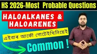 HS Final 2026 | Most Probable Questions | Haloalkanes & Haloarenes | Class 12 Chemistry #asseb2026