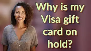 Почему моя подарочная карта Visa приостановлена?